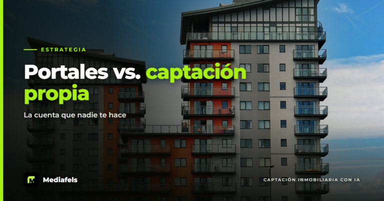 Portales vs. captación propia: la cuenta que nadie te hace