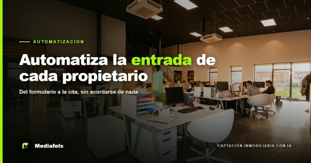 Cómo automatizar la entrada de un propietario nuevo en tu inmobiliaria