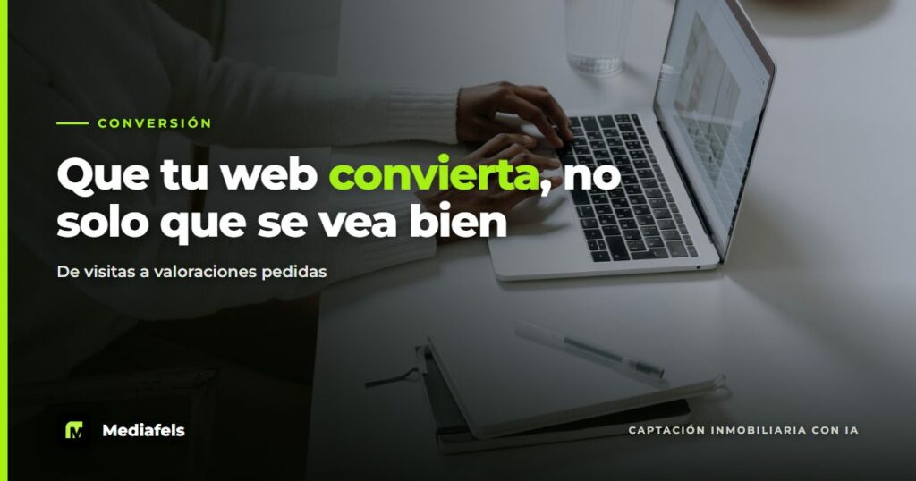 Cómo hacer que la web de tu inmobiliaria convierta visitas en valoraciones