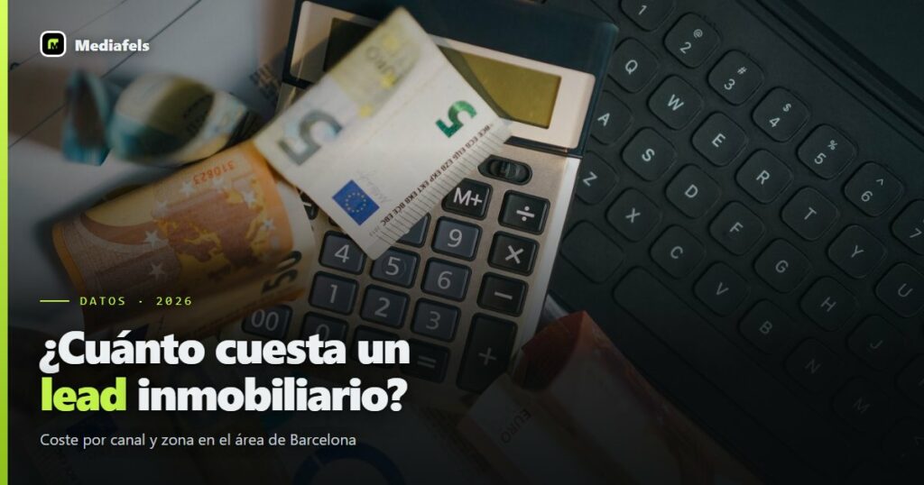 ¿Cuánto cuesta un lead inmobiliario en Castelldefels y Barcelona en 2026?