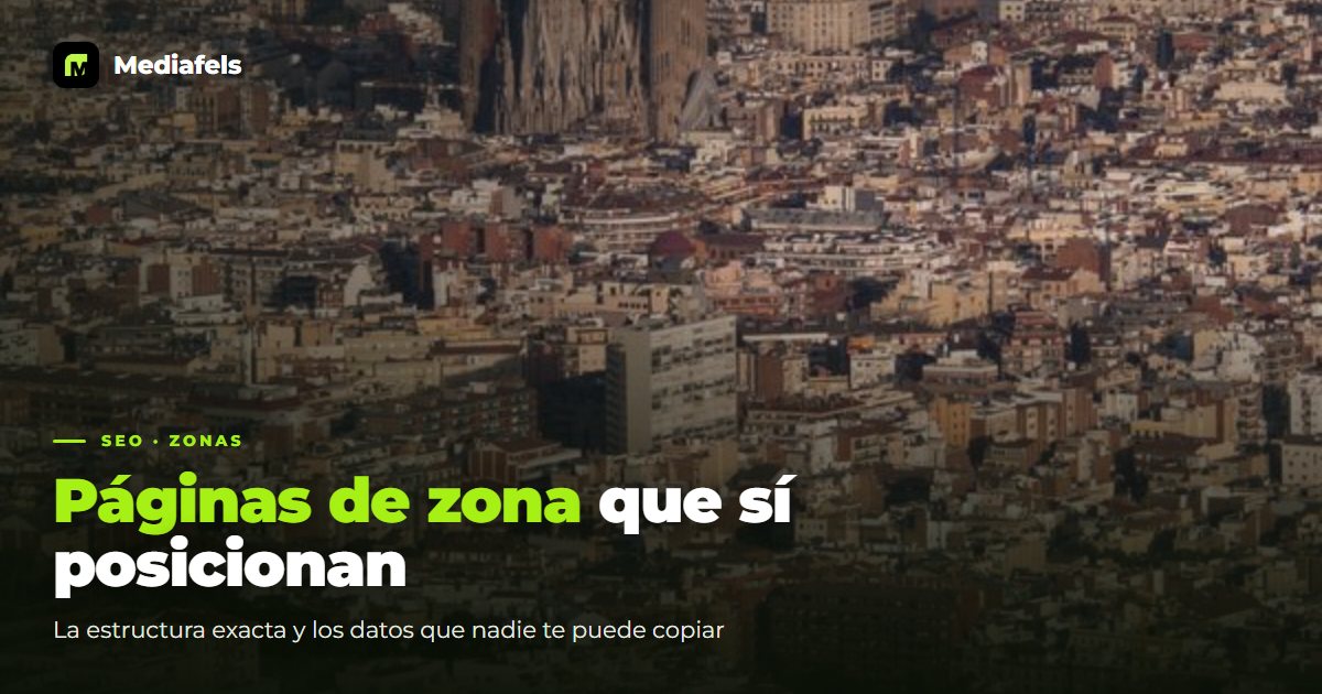 Páginas de zona para inmobiliarias: cómo posicionar el barrio donde trabajas