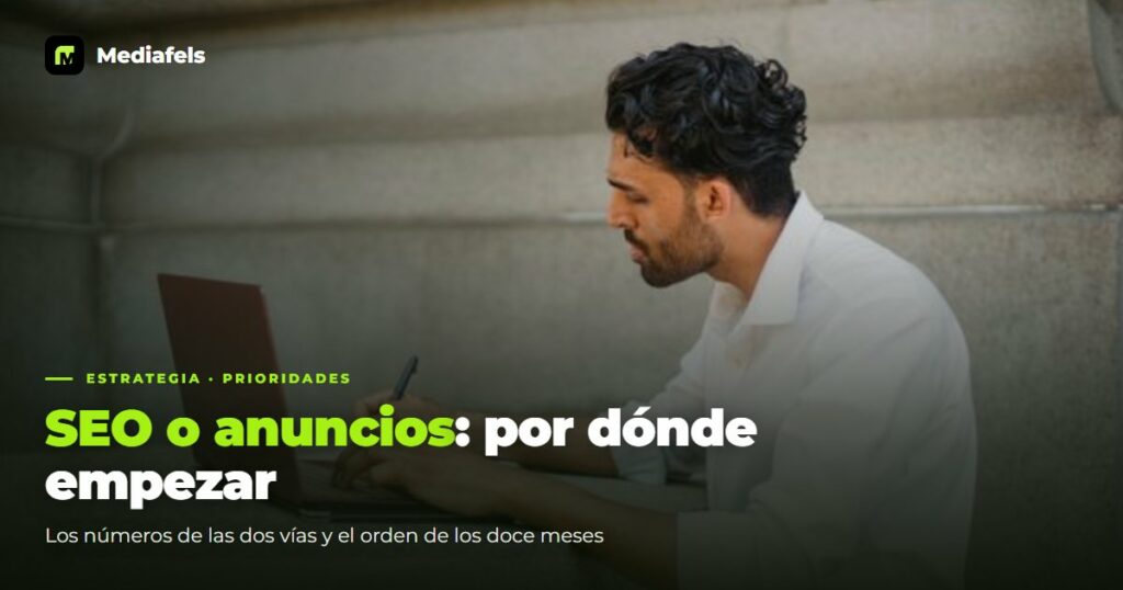 SEO o anuncios: por dónde empieza una inmobiliaria
